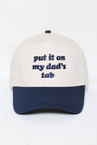 PUT IT ON MY DAD'S TAB Embroidery Baseball Cap: Navy