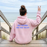 No Crying on the Yacht Nautical Graphic Hoodie: White / M