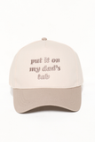 PUT IT ON MY DAD'S TAB Embroidery Baseball Cap: Navy