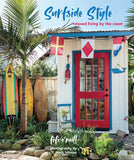 Surfside Style by Fifi O'Neill: Hardcover; 160 pages / English