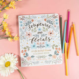 Scriptures and Florals: Life In Full Bloom by Allison  Loveall: Paperback; 96 pages / English