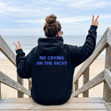 No Crying on the Yacht Nautical Graphic Hoodie: White / M