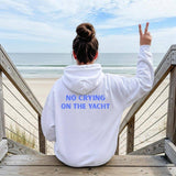 No Crying on the Yacht Nautical Graphic Hoodie: White / L