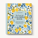 The Good Life Coloring Book PREORDER SHIPS LATE MARCH